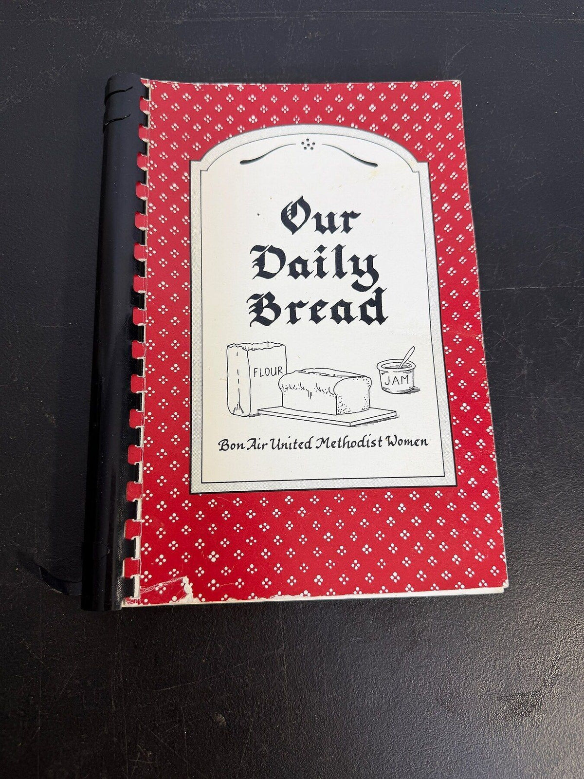 Vintage Our Daily Bread Cookbook Bon Air United Methodist Women 1993 - Wormhole Thrift