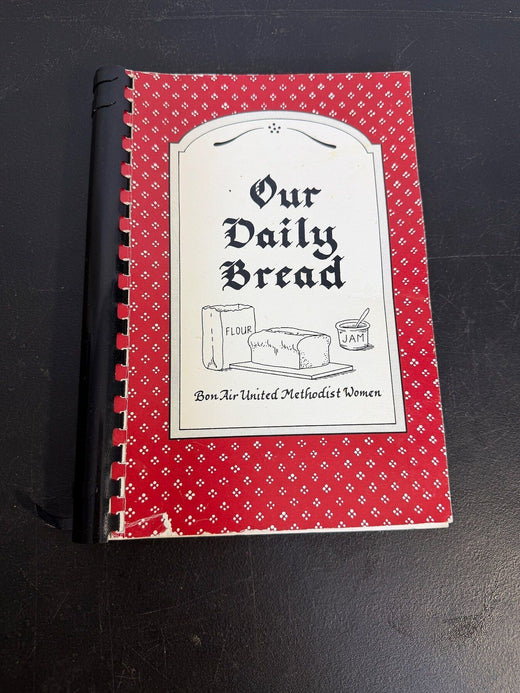 Vintage Our Daily Bread Cookbook Bon Air United Methodist Women 1993 - Wormhole Thrift
