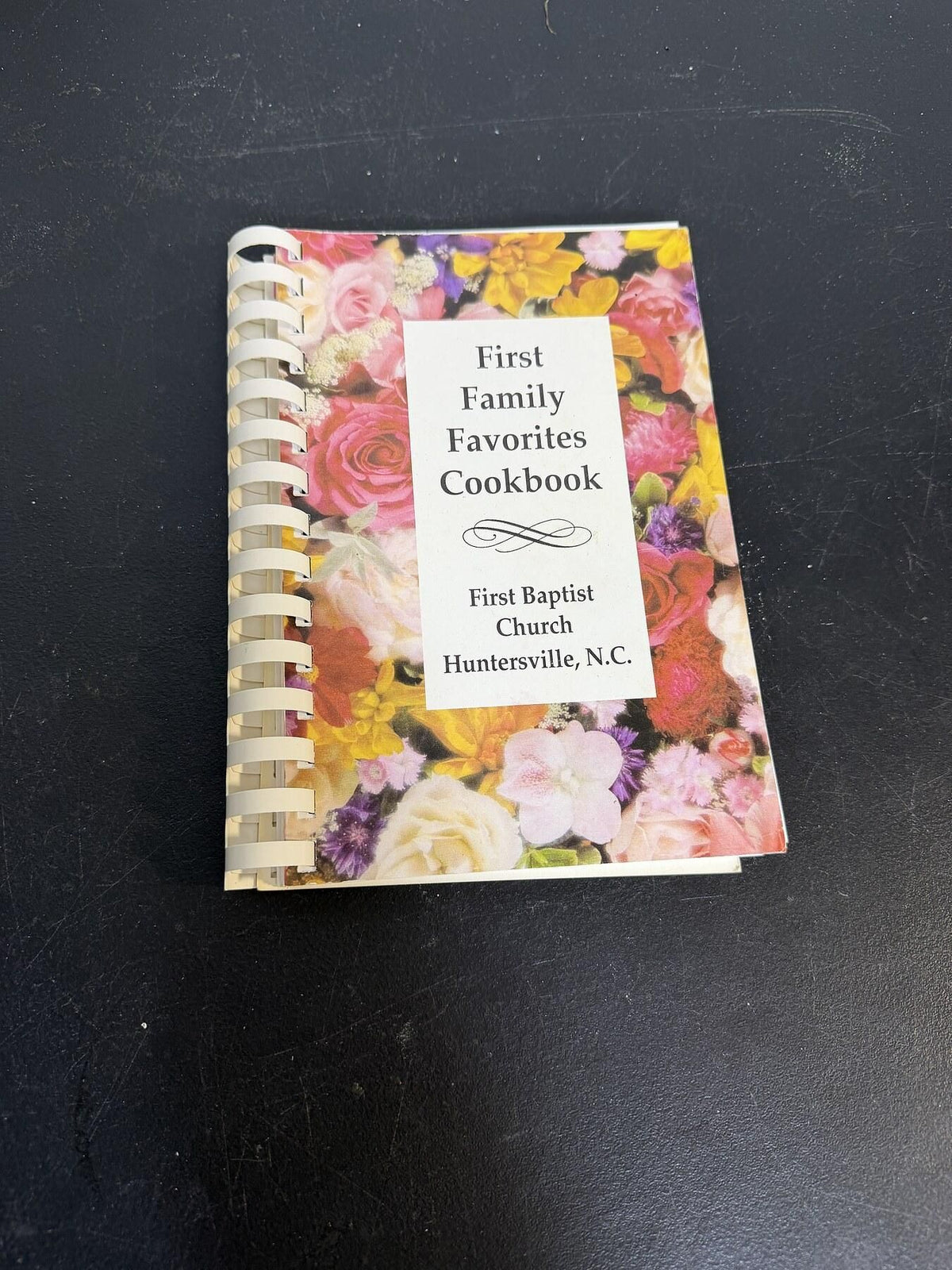 Vintage First Family Favorites Cookbook First Baptist Church Huntersville NC - Wormhole Thrift