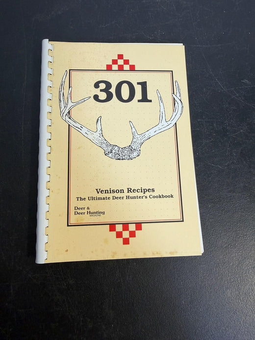 Vintage 301 Venison Recipes The Ultimate Deer Hunter's Cookbook 1989 - Wormhole Thrift