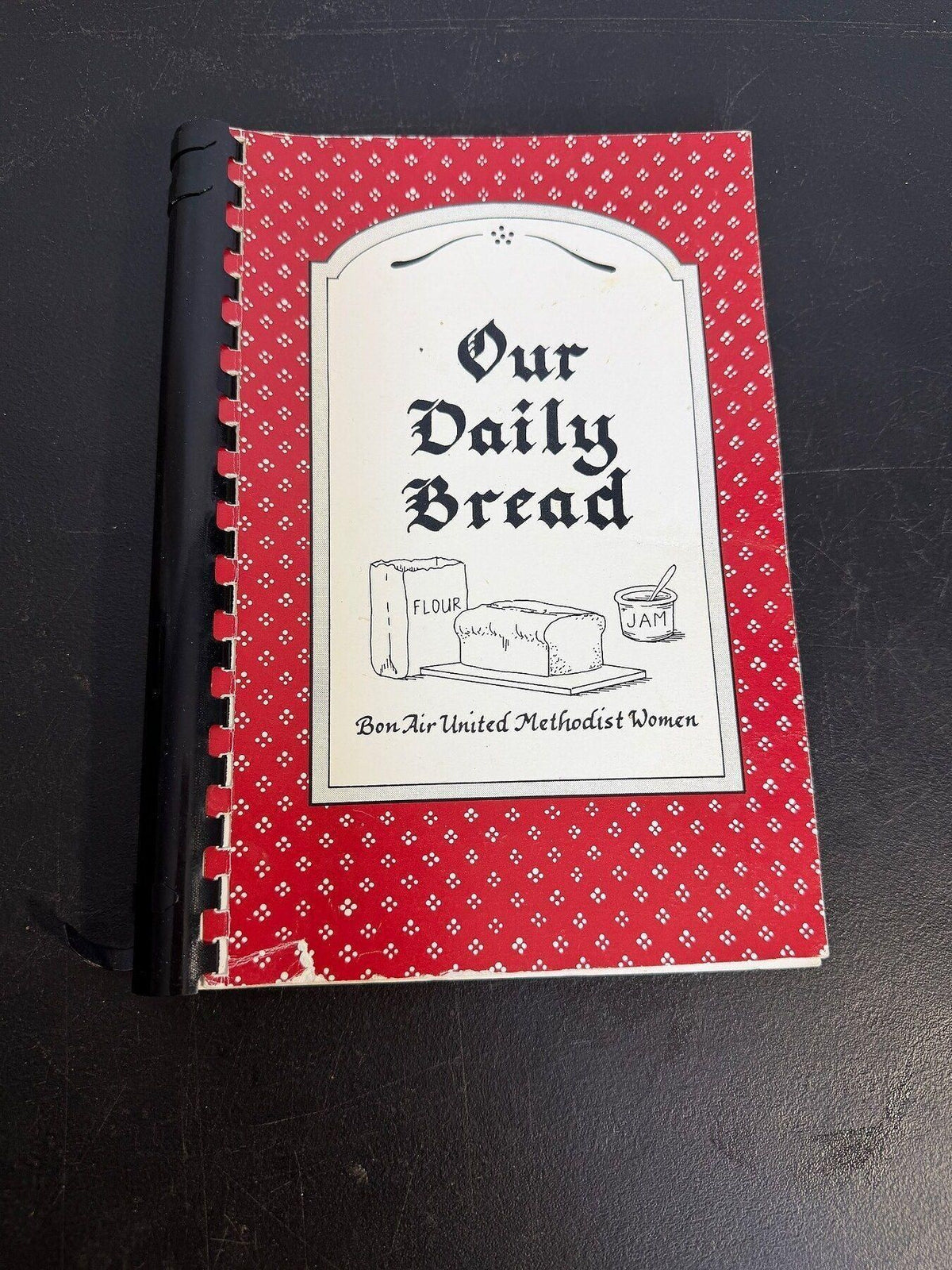 Vintage Our Daily Bread Cookbook Bon Air United Methodist Women 1993 - Wormhole Thrift