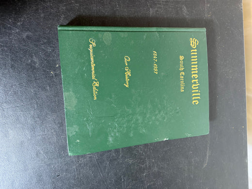 Vintage Summerville SC History Book 1847-1997 Sesquicentennial Edition #523 - Wormhole Thrift