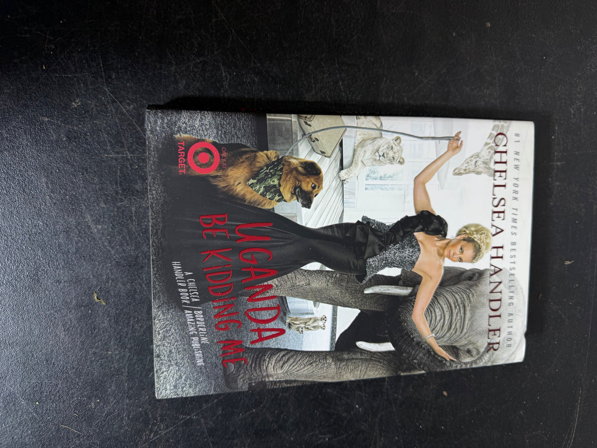 Chelsea Handler - Uganda Be Kidding Me - 2014 Target Edition Hardcover - Wormhole Thrift