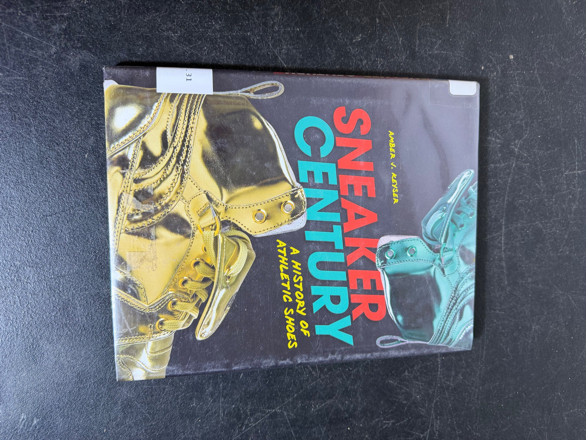 Sneaker Century: A History of Athletic Shoes by Amber V. Keyser Hardcover Book - Wormhole Thrift