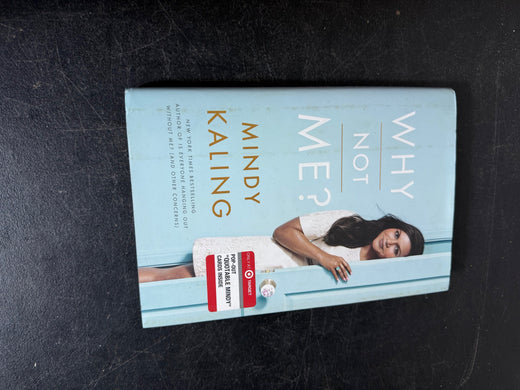 Mindy Kaling - Why Not Me? First Edition Hardcover Book 2015 - Wormhole Thrift